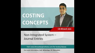 CA Inter - Costing - Non-Integrated System - Journal Entries