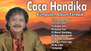 Caca Handika Full Album - 10 Hits Lagu Dangdut Lawas \u0026 Terpopuler Sepanjang Masa