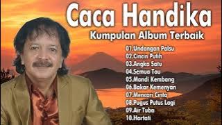 Caca Handika Full Album - 10 Hits Lagu Dangdut Lawas & Terpopuler Sepanjang Masa
