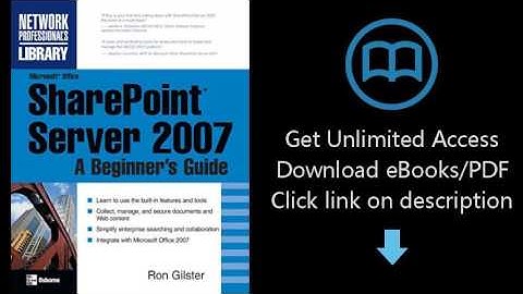 Microsoft® Office SharePoint® Server 2007: A Beginner