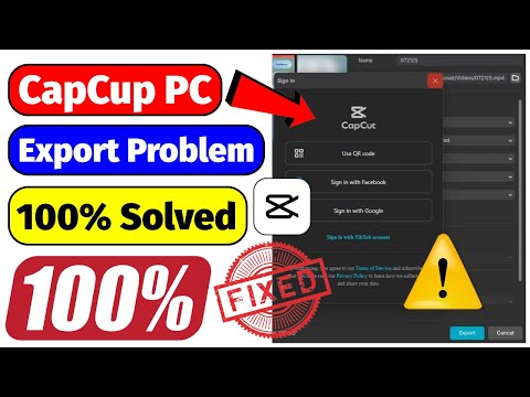 How to Fix CapCut Requires Sign In When Export Video | CapCupt Sign In Problem 100% Fixed on PC