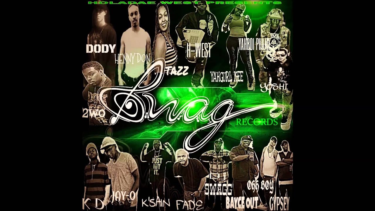 S W A G  HOUSE   WORD ON THE STREET F SWAGG SWAGG,HOLADAE WEST,YBE PHAME