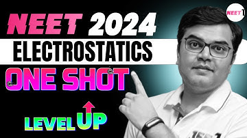 Electrostatics | One Shot - Level-Up | NEET 2024 | #neet #neet2024 #jayantnagda