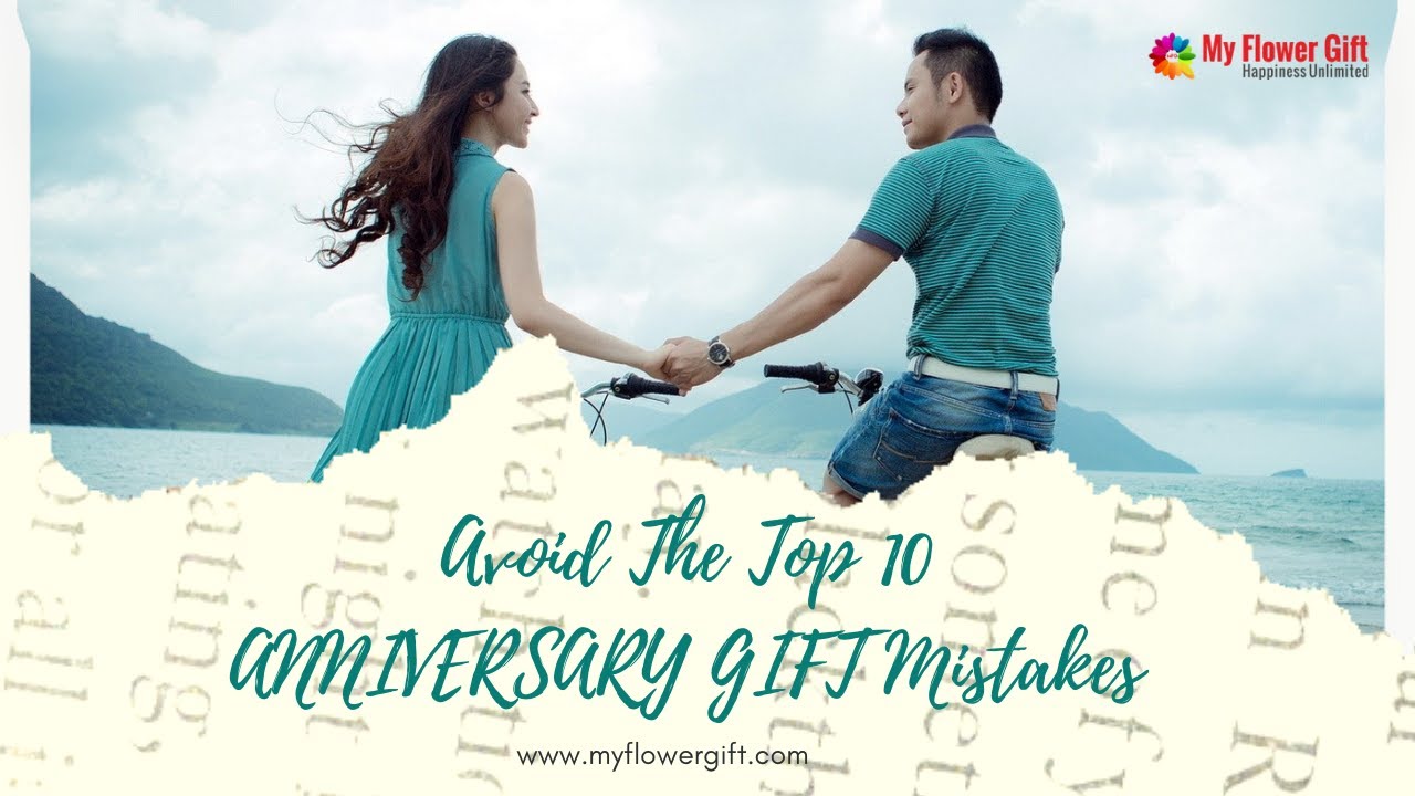 Avoid The Top 10 ANNIVERSARY GIFT Mistakes | Anniversary Gift
