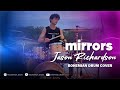 Jason Richardson - &quot;Mirrors (feat. Nick Johnston)&quot; Official Track | Bohemian Drum Cover