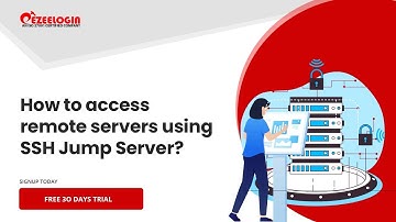 How to access remote servers using SSH Jump Server?