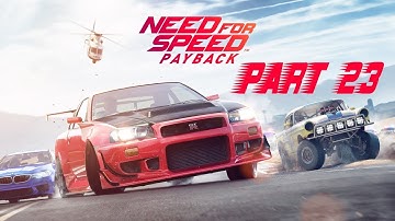 NEED FOR SPEED: PAYBACK – Part 23 [No Commentary | 1080p 60FPS]