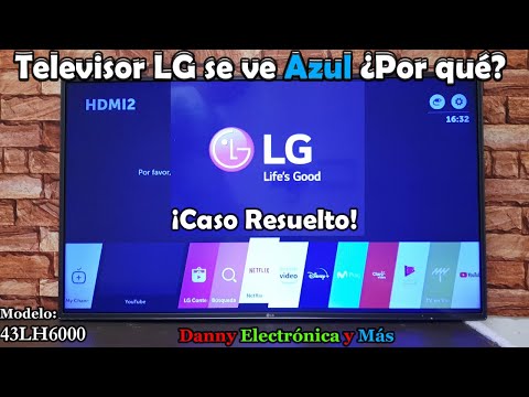 Como RESOLVER Televisor LG Imagen AZUL adaptación de LEDS Modelo: 43LH6000¡Caso Resuelto!
