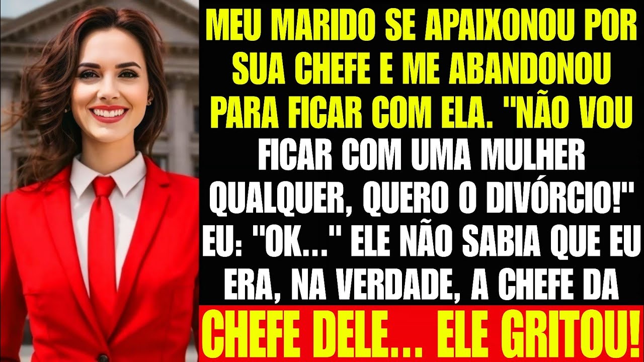 Meu marido se apaixonou por sua chefe e me trocou por ela, mas deu um grito ao descobrir que eu...