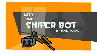 Meet the sniper bot
