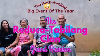 The Anticipated Grand Event; The Reduca-Tabilang Clan Grand Reunion