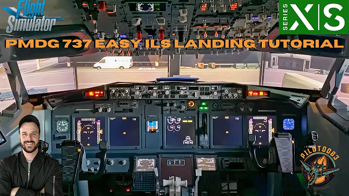 VERY EASY PMDG 737 ILS LANDING TUTORIAL FOR BEGINNERS ON MSFS2020 | XBOX & PC