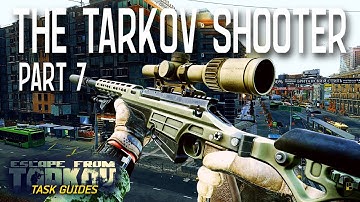The Tarkov Shooter Part 7 (Jaeger) | Escape from Tarkov Task Guide