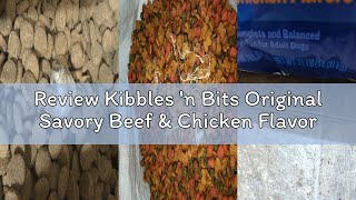 Review Kibbles N Bits Original Savory Beef Chicken Flavor Dry Dog Food, 31 Pound Bag