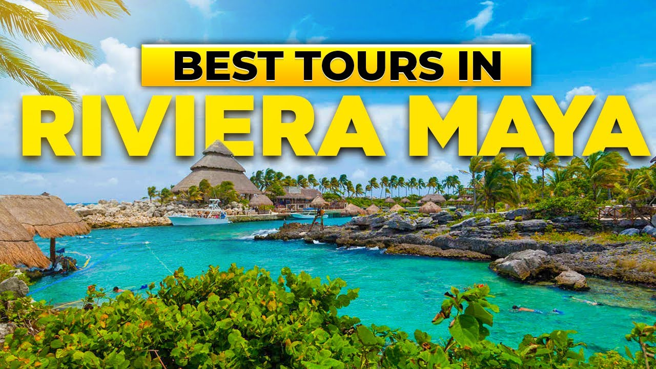 10 Must Do Activities in the Riviera Maya