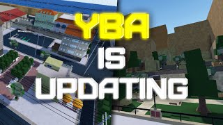 [YBA] MAJOR MAP CHANGES   NEW POLLS!