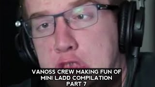 Vanoss Crew making fun of Mini Ladd Compilation Part 7