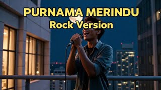 Download Lagu PURNAMA MERINDU - Siti Nurhaliza Cover Rock Version | Purnama Merindu Versi Rock|LIrik MP3