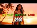 Stay With Me Reggae Roots Love Song 2026