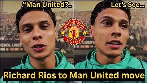 Richard Rios REACTION to Manchester United Move, but look the Reaction.... | Man Utd News