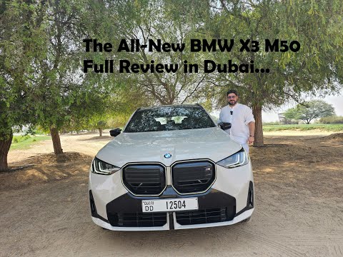The All-New BMW X3 M50 — Full Review in Dubai...