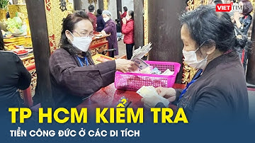 TP HCM kiểm tra tiền công đức ở các di tích | VTs
