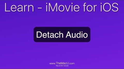 How to Detach or Replace Audio in iMovie for iOS