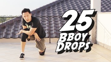 25 Bboy Drops You Can Learn RIGHT NOW!!!