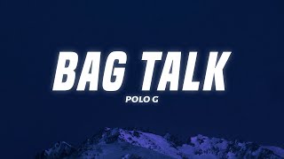Polo G - Bag Talk (Lyrics)
