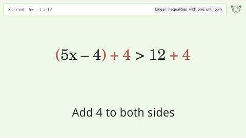 Solving Linear Inequalities: 5x-4 is Greater Than 12
