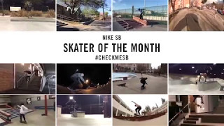 Nike SB | #CheckMeSB | Skater of the Month: April