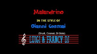 Gianni Cosmai - Malandrino "Sincro (L&F) Karaoke"
