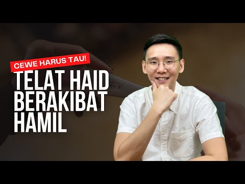 Telat Haid berakibat hamil? Cewe harus tau!