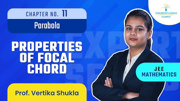 Properties of Focal Chord | Part 1 | Parabola | JEE | Mathematics - TG Campus