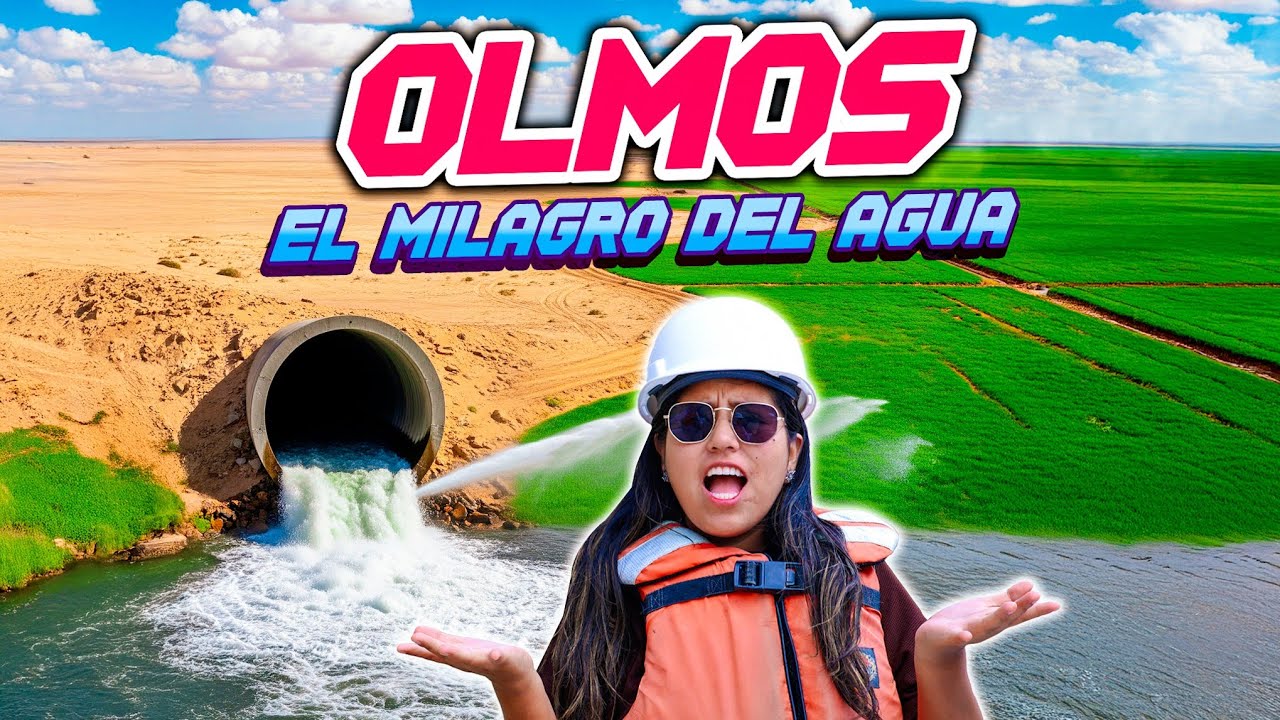 PROYECTO OLMOS, de desierto a paraíso agrícola 🍋 DOCUMENTAL | TRAVELERAS