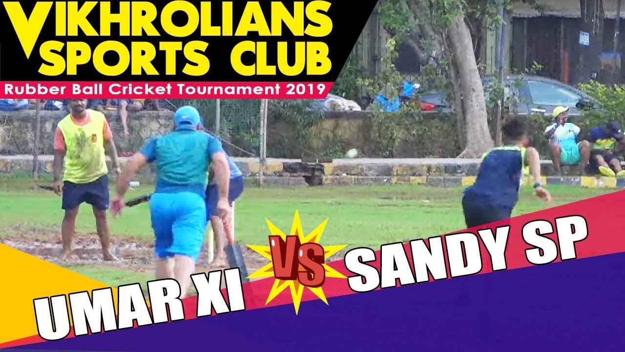 UMAR (ZOYA) XI VS SANDY SP | RUBBER BALL CRICKET TOURNAMENT | VIKROLIANS SPORTS CLUB
