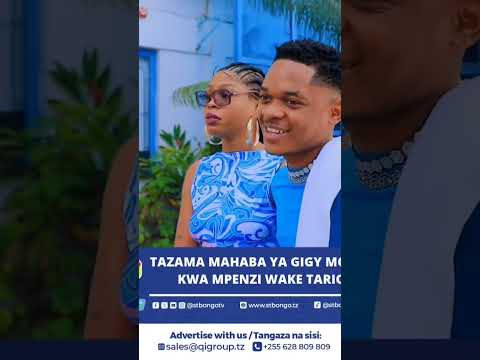 TAZAMA MAHABA YA GIGY MONEY KWA MPENZI WAKE TARIQ