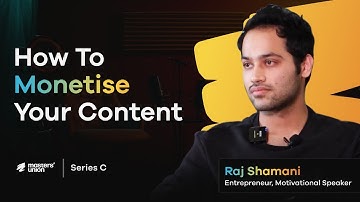 Ep. 90 | Starting from Scratch: A Masterclass on Becoming a Content Creator (ft. Raj Shamani)