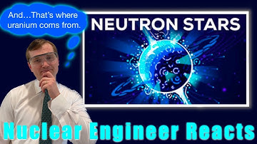 Nuclear Engineer reacts to Kurzgesagt "Neutron Stars - Most Extreme Things Other Than Black Holes"