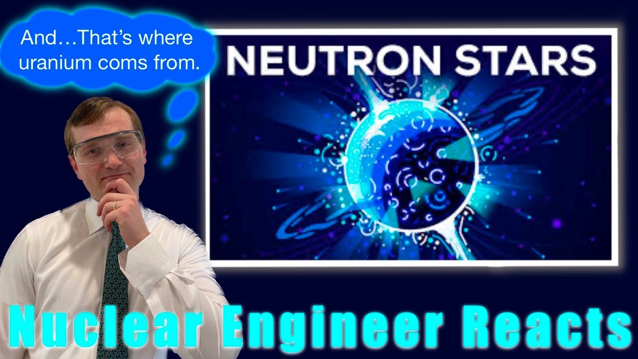 Nuclear Engineer reacts to Kurzgesagt "Neutron Stars - Most Extreme Things Other Than Black Holes"