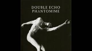 Double Echo ‎– "Scorched Flats" (remastered)