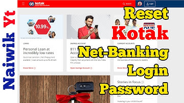 How to Reset Kotak Bank Netbanking login password