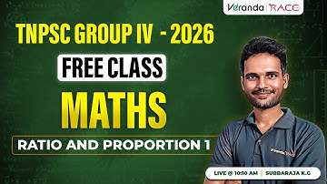 TNPSC GROUP IV 2026 |  FREE MATHS CLASS | RATIO & PROPORTION 1 | BY SUBBARAJA