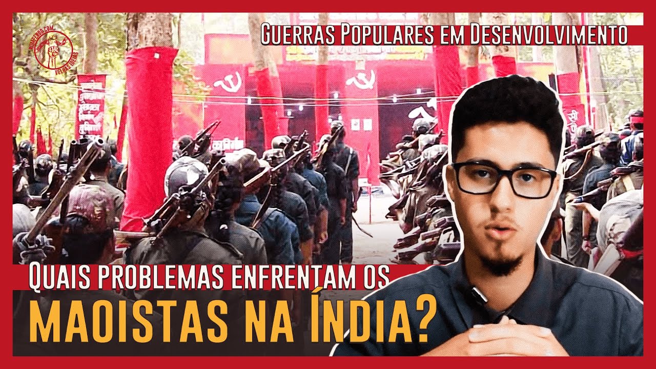 Naxalbari, lutas de duas linhas e GUERRA POPULAR na ÍNDIA – Guerras Populares em Desenvolvimento