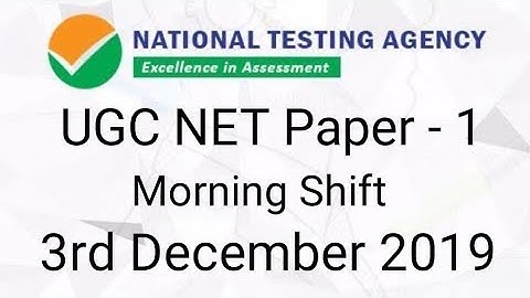 UGC NET Paper - 1 { Shift - 1 } 3rd December 2019