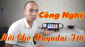 [CHUNGAUTO] Màn Hình Android OLED Cho Huyndai I10 - Ram 2G Rom 32G