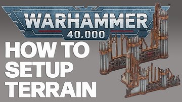 How to Set Up Warhammer 40,000 Terrain on the Tabletop