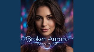 Broken Aurora