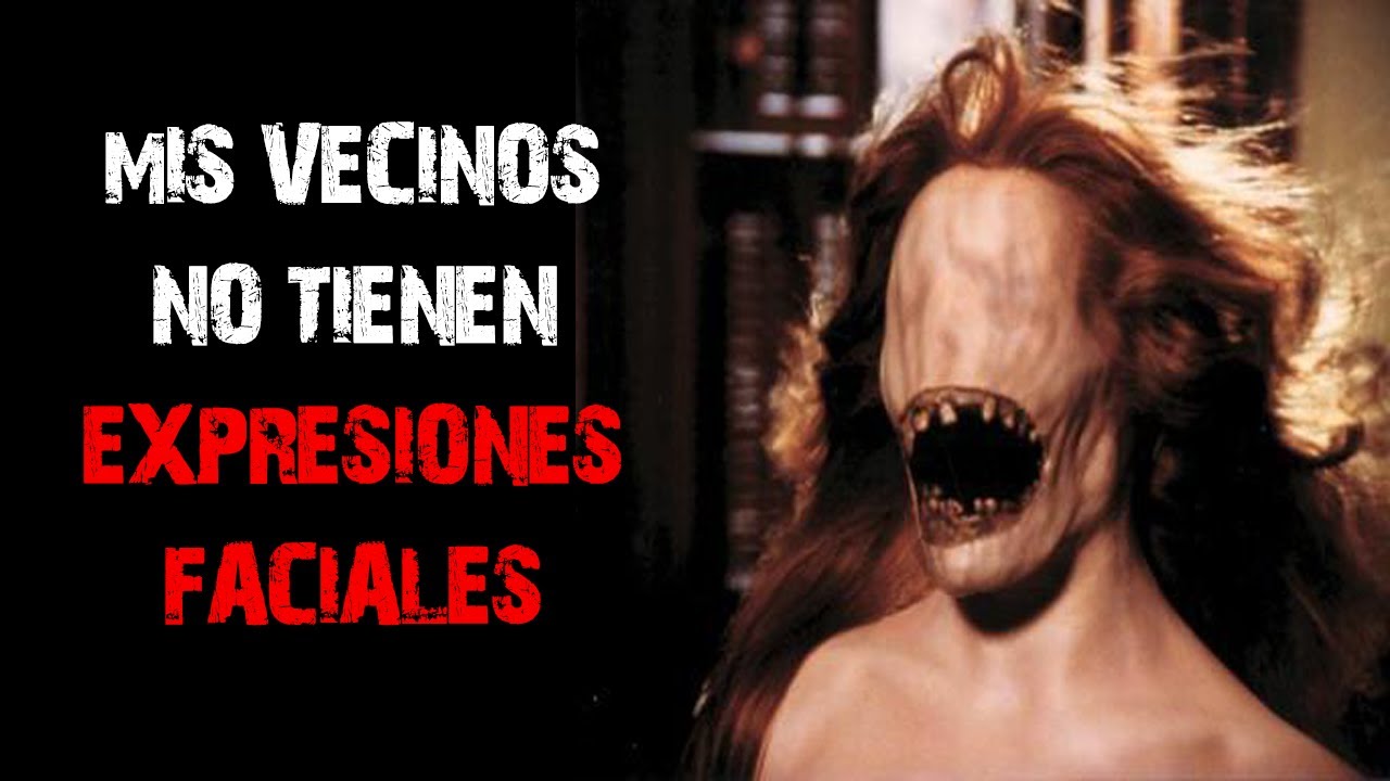 Mis vecinos no tienen expresiones faciales | Creepypasta | Ciudadano  Z @La Dama De Blanco  y Herr