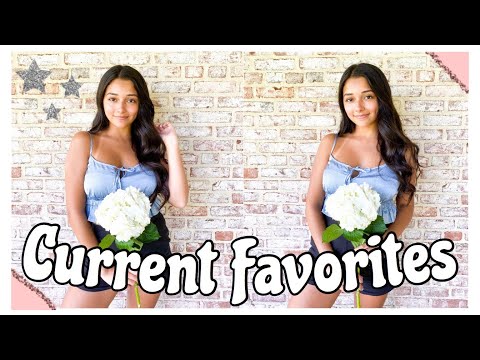 CURRENT FAVORITES |